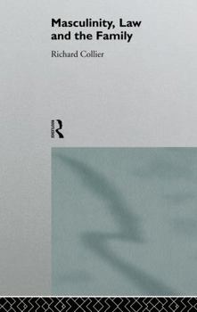 Hardcover Masculinity, Law and Family Book