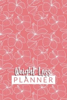 Paperback Weight Loss Planner: Exercise Journal & Diet Tracker for Weight Loss Book