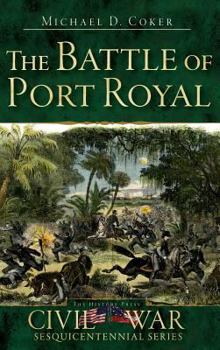 Hardcover The Battle of Port Royal Book