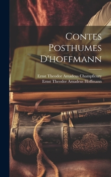 Hardcover Contes Posthumes D'hoffmann [French] Book