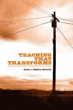 Hardcover Teaching That Transforms: Facilitating Life Change Through Adult Bible Teaching Book
