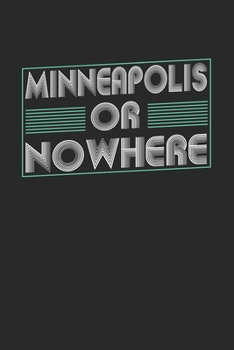 Paperback Minneapolis or nowhere: 6x9 - notebook - dot grid - city of birth Book