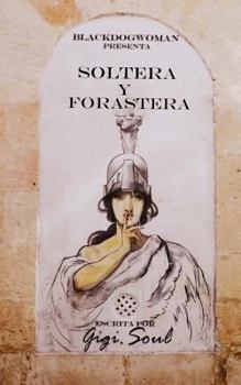 Paperback Soltera y Forastera [Spanish] Book