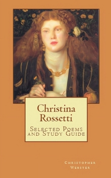 Paperback Christina Rossetti Selected Poems and Study Guide Book