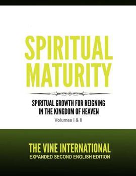 Paperback Spiritual Maturity: Second Edition Revised and Expanded Book