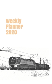 Weekly Planner 2020: calendar organizer agenda for train enthusiasts. 5x8. 120 pages. (russian & soviet union trains)