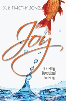Paperback Joy: A 21-Day Devotional Journey Book