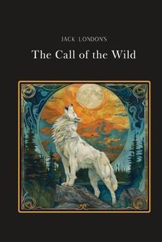 The Call of the Wild: Silver Edition (adapted for struggling readers)