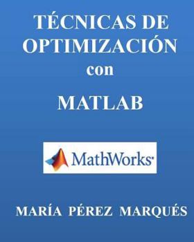 Paperback Tecnicas de Optimizacion Con MATLAB [Spanish] Book