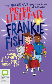 Audio CD Frankie Fish and the Knights of Kerfuffle & the Tomb of Tomfoolery Book