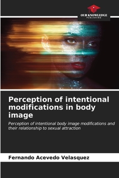 Paperback Perception of intentional modifications in body image Book