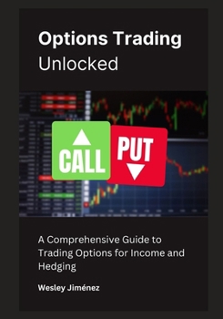Paperback Options Trading Unlocked: A Comprehensive Guide to Trading Options for Income and Hedging Book