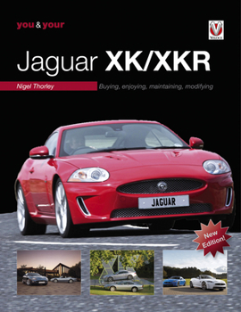 Paperback You & Your Jaguar Xk/Xkr: Buying, Enjoying, Maintaining, Modifying Book