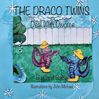 Paperback The Draco Twins Deal with Divorce Book