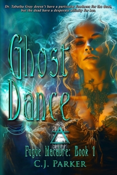 Paperback Fugue Macabre: Ghost Dance Book