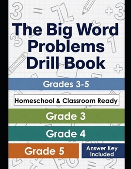 Paperback The Big Word Problems Drill Book: Grades 3-5 Book