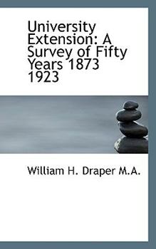 Paperback University Extension: A Survey of Fifty Years 1873 1923 Book
