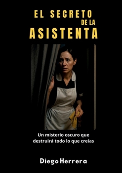 Paperback El Secreto de la Asistenta: Un misterio oscuro que destruirá todo lo que creías [Spanish] Book