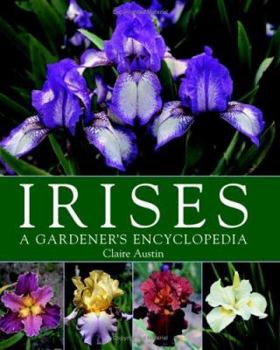 Hardcover Irises: A Gardener's Encyclopedia Book