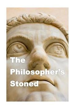 Paperback The Philosopher's Stoned: Philosophical Quotes Book