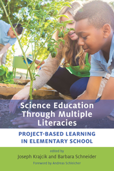 Paperback Science Education Through Multiple Literacies: Project-Based Learning in Elementary School Book