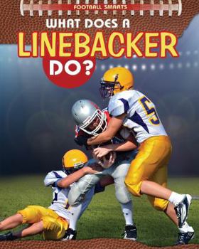 Library Binding What Does a Linebacker Do? Book