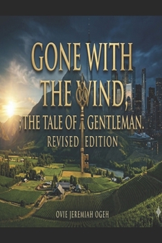 Paperback Gone with the Wind: Tale of a gentleman;Revised Edition Book