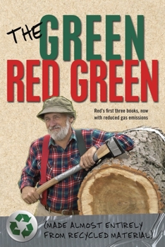 Paperback The Green Red Green: Made Almost Entirely from Recycled Material Book