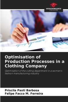 Paperback Optimisation of Production Processes in a Clothing Company Book