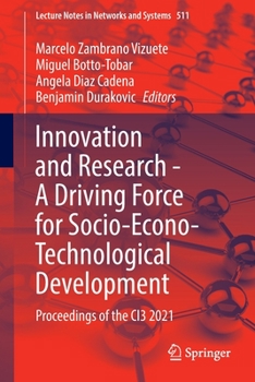 Paperback Innovation and Research - A Driving Force for Socio-Econo-Technological Development: Proceedings of the Ci3 2021 Book