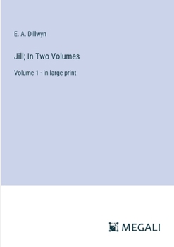 Paperback Jill; In Two Volumes: Volume 1 - in large print Book