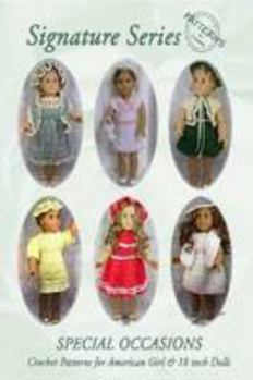 Paperback Signature Series SPECIAL OCCASIONS: Crochet Patterns for All American Girl & 18 inch Dolls B&W Book