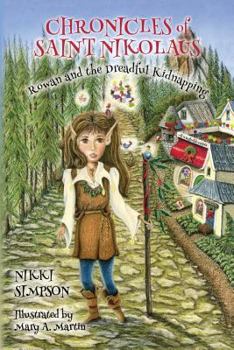 Paperback Chronicles of Saint Nikolaus: Rowan and the Dreadful Kidnapping Book