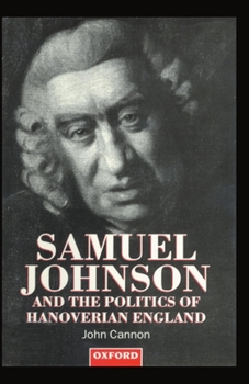 Hardcover Samuel Johnson and the Politics of Hanoverian England Book