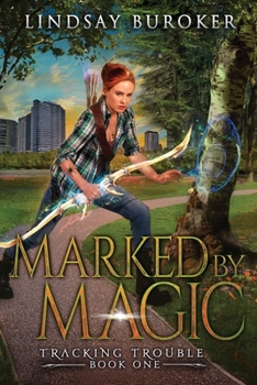 Paperback Marked by Magic: An Urban Fantasy Adventure Book