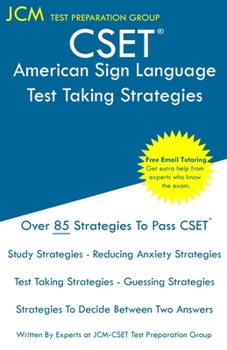 Paperback CSET American Sign Language - Test Taking Strategies: CSET 186, CSET 187, and CSET 188 - Free Online Tutoring - New 2020 Edition - The latest strategi Book