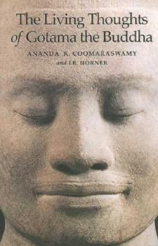 Paperback The Living Thoughts of Gotama the Buddha Book