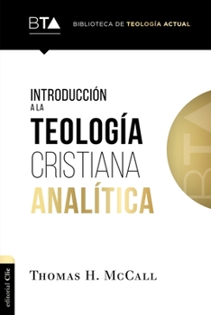 Paperback Introducción a la Teología Cristiana Analítica [Spanish] Book