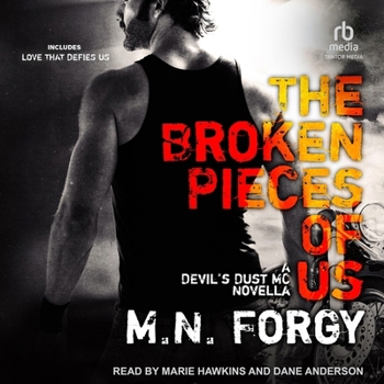 The Broken Pieces of Us: A Devil's Dust Novella