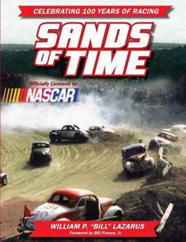 Paperback Sands of Time: Celebrating 100 Years of Racing: Officially Licensed by NASCAR Book