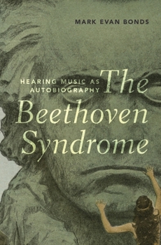 Hardcover The Beethoven Syndrome: Hearing Music as Autobiography Book