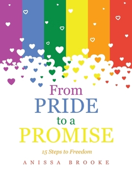 Paperback From Pride to a Promise: 15 Steps to Freedom Book