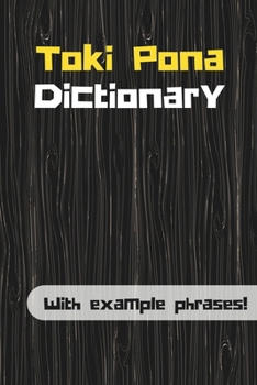 Paperback Toki Pona Dictionary: Learn Toki Pona with example phrases! Book