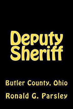 Paperback Deputy Sheriff: Butler County, Ohio Book