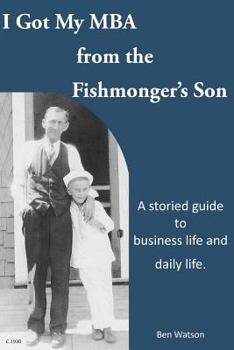Paperback I Got My MBA From the Fishmonger's Son Book