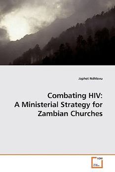 Paperback Combating HIV: A Ministerial Strategy for Zambian Churches Book