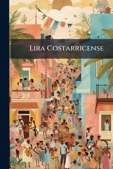 Paperback Lira Costarricense [Spanish] Book