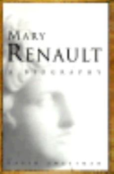 Hardcover Mary Renault: A Biography Book