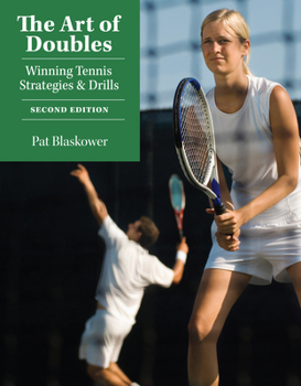 Paperback The Art of Doubles: Winning Tennis Strategies and Drills Book