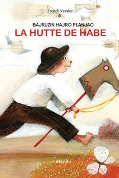 La Hutte de Habe (French Edition)